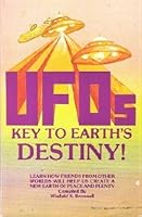 UFOs: Key to Earth's Destiny 0960447806 Book Cover