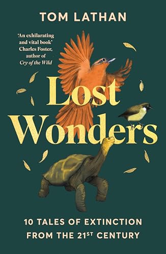 Lost Wonders: 10 Tales of Extinction from the 21st Century