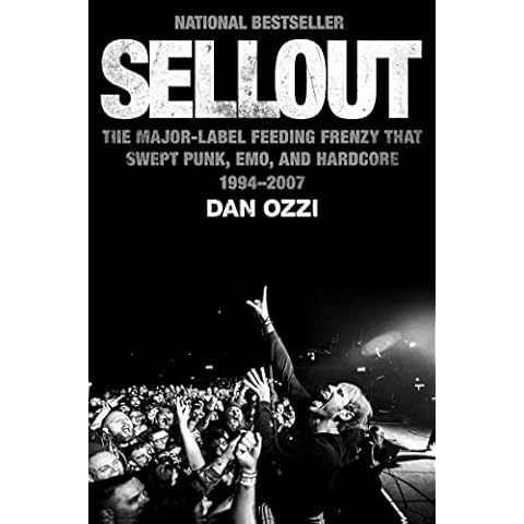 Sellout: The Major-Label Feeding Frenzy That Swept Punk, Emo, and Hardcore (1994-2007) Cover
