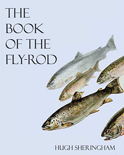  The Book of the Fly-Rod (English Edition)