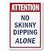 SmartSign 14 x 10 inch â€œAttention - No Skinny Dipping Aloneâ€ Metal Sign, 40 mil Laminated Aluminum, Red, Blue and White