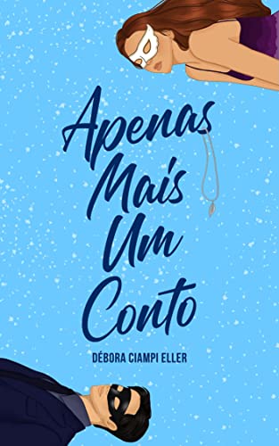 Apenas Mais Um Conto (Duologia Apenas Mais Um Conto Livro 1)