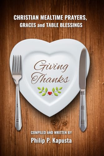 Giving Thanks: Christian Mealtime Prayers