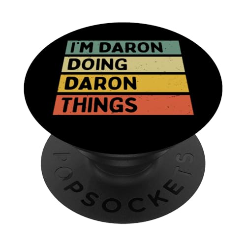 Citazione personalizzata divertente I'm Daron Doing Daron Things PopSockets PopGrip Adesivo