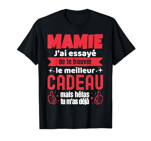 Regalo Humour Mamie Anniversaire Fête de las Grandes Mères Drôle Camiseta