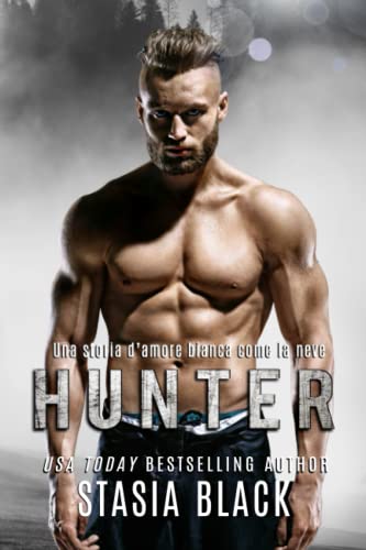 Hunter: Una Storia d’Amore ispirata a Biancanev... [Italian] 1639001328 Book Cover