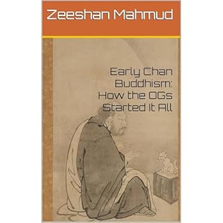 Early Chan Buddhism: How the OGs Started It All Audiobook By Zeeshan Mahmud cover art