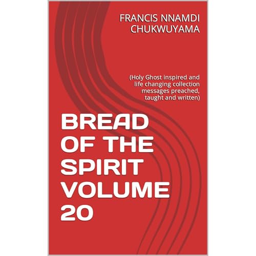 BREAD OF THE SPIRIT VOLUME 20 Audiolibro Por FRANCIS NNAMDI CHUKWUYAMA arte de portada