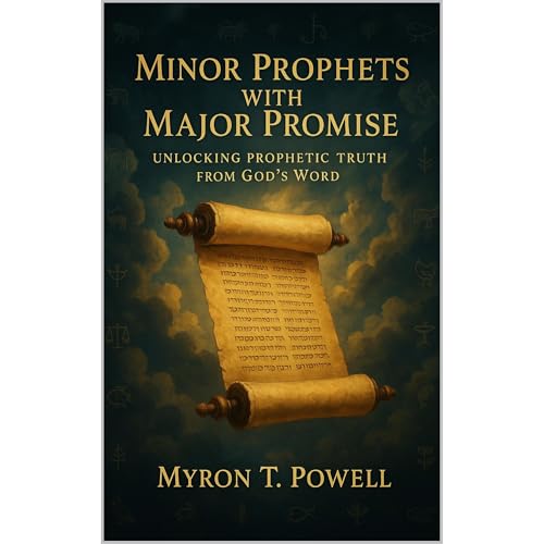 Enjoy Minor Prophets With Major Promise from Myron Powell episode artwork