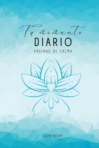 Tu Momento Diario: Páginas de Calma