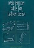 Basic Pattern Skills for Fashion Design