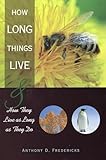How Long Things Live