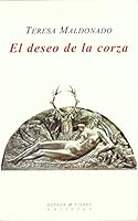 El Deseo de La Corza 8483749025 Book Cover
