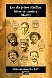 Les Dix Freres Ruellan, Heros Et Martyrs: 1914-1918