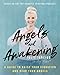 Produktbild Angels And Awakening: A Guide to Raise Your Vibration and Hear Your Angels