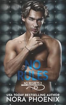 No Rules (No Regrets) - Book #2 of the No Regrets