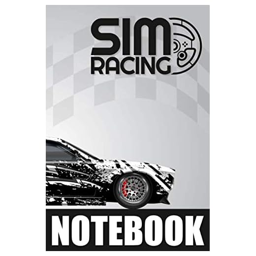 SIM RACING NOTEBOOK: Racing Simulator Games Journal - Lined & Dot-Grid Pattern for Notes and Sketches | Keep notes on circuits, Car setup and Lap Times to improve your driving