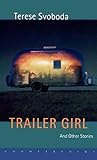 Trailer Girl: and Other Stories