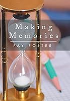 Making Memories 1503582396 Book Cover