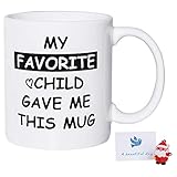 My Favorite Child Gave Me This Funny Coffee Mug, Birthday Christmas Gifts for Mom Dad Novelty Gag...