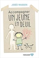 Accompagner un jeune en deuil 2895687617 Book Cover