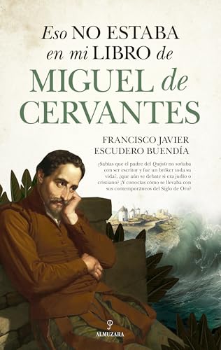 Eso no estaba en mi libro de Miguel de Cervantes