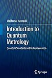 Introduction to Quantum Metrology: Quantum Standards and Instrumentation