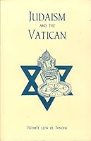 Judaism and the Vatican: An Attempt at Spiritual Subversion B004SRAWZ4 Book Cover