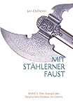 deutsche orden und ehrenzeichen bis 1945  Mit stählerner Faust: Band 1: Der Kampf des Deutschen Ordens im Osten