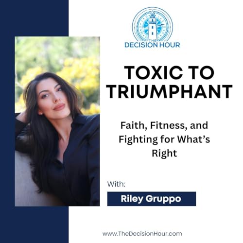 Ep: 363 - Toxic to Triumphant: Faith, Fitness and Fighting for What&rsquo;s Right