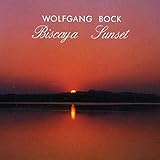 Bock,Wolfgang: Biscaya Sunset (Audio CD)