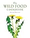 The Wild Food Cookbook