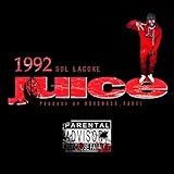  1992 Juice [Explicit]