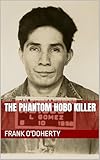 phantom 4 prix  The Phantom Hobo Killer (English Edition)