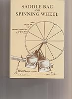 Saddle bag and spinning wheel: Being the Civil War letters of George W. Peddy, M.D., Surgeon, 56th Georgia Volunteer Regiment, C.S.A. and his wife Kate Featherston Peddy 0865540047 Book Cover