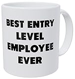 Wampumtuk Best Entry Level Employee Ever 11 Ounces Funny Coffee Mug