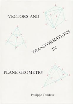 Hardcover Vectors and Transformations in Plane Geometry Book