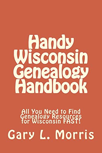 Handy Wisconsin Genealogy Handbook: All You Nee... 150841677X Book Cover