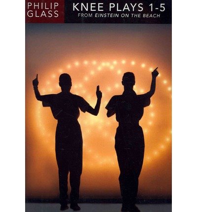[(Philip Glass Knee Plays 1-5 Einstein Bea)] [ OMNIBUS PRESS ] [May, 2012]