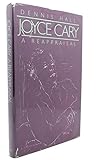 Joyce Cary: A Reappraisal