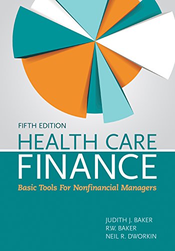 Health Care Finance: Basic Tools for Nonfinancial Managers