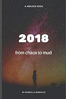 2018: Da lama ao caos 1730903541 Book Cover