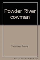 Powder River cowman B0007E2JMQ Book Cover
