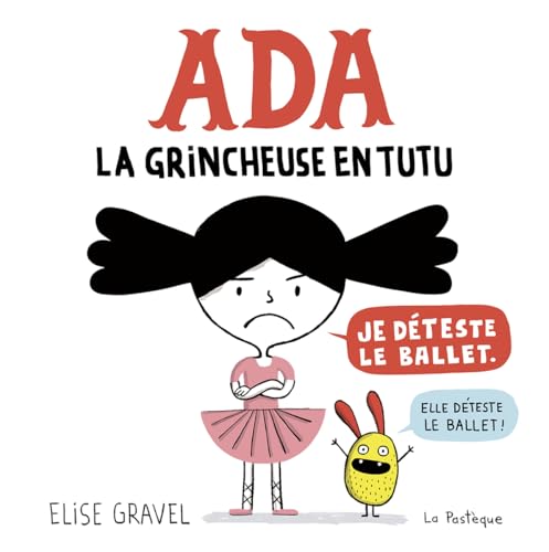 Ada: La grincheuse en tutu (French Edition)