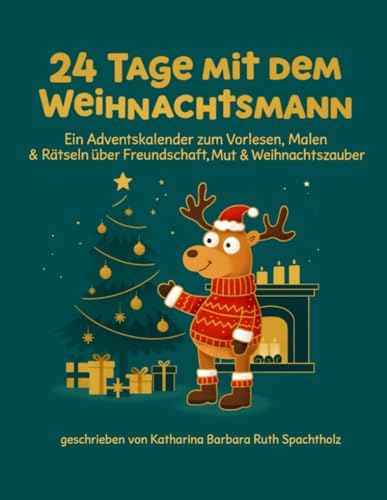 Weihnachtsmann Malen 5 24 Tage mit dem Weihnachtsmann: Ein Adventskalender zum Vorlesen,...