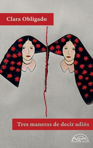 Tres maneras de decir adiós (Voces / Literatura nº 356)