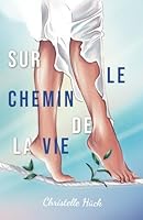Sur le chemin de la vie: Un voyage initiatique en poésie (French Edition) B0F5P3478N Book Cover