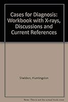 Cases for Diagnosis: A Workbook With X-Rays, Discussions and Current References 0838510833 Book Cover