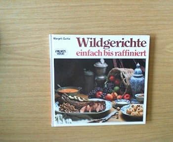 Hardcover Wildgerichte einfach bis raffiniert. [German] Book