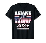 Asians For Trump Pro Trump 2024 Election Trump Supporter T-Shirt